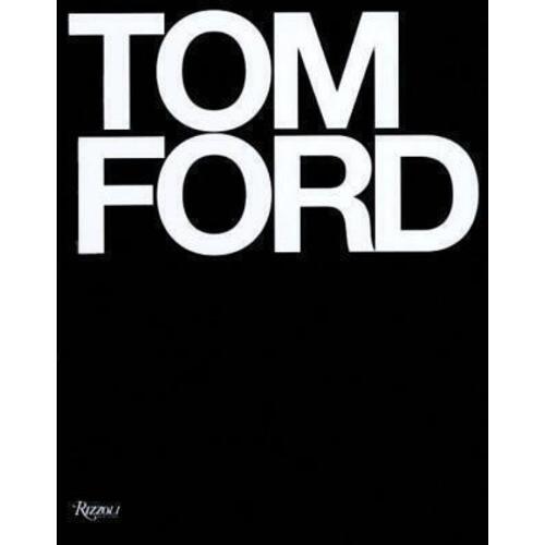 Tom Ford. Tom Ford