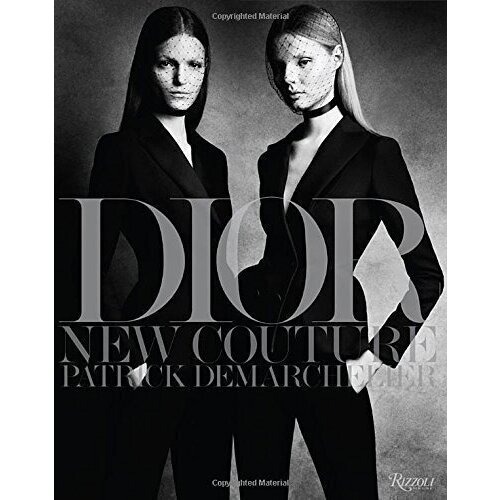 Patrick Demarchelier. Dior. New Couture. Patrick Demarchelier alexander fury the dior sessions