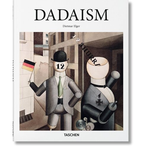 Dietmar Elger. Dadaism цена и фото
