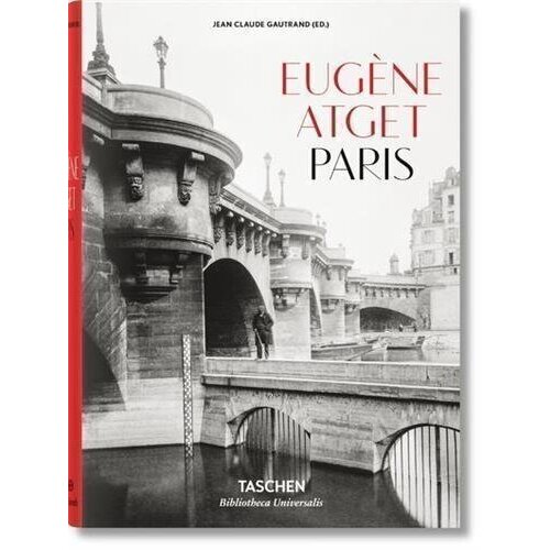 Eugene Atget. Paris 1857-1927