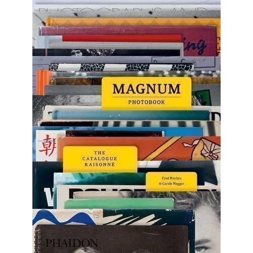 Fred Ritchin. Magnum Photobook. The Catalogue Raisonne fry s making history