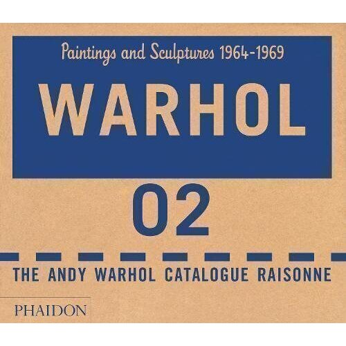 Georg Frei. Warhol. Paintings and Sculpture 1964-1969. Volume 2 georg frei warhol paintings and sculpture 1964 1969 volume 2