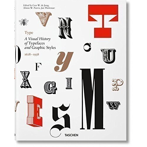Cees W. de Jong. Type: A Visual History of Typefaces & Graphic Styles purvis alston w tholenaar jan type a visual history of tapefaces and grafic styles 1901 1938 volume 2