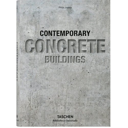 Philip Jodidio. Contemporary Concrete Buildings