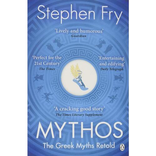 Stephen Fry. Mythos: Greek Myths Retold fry stephen stephen fry in america