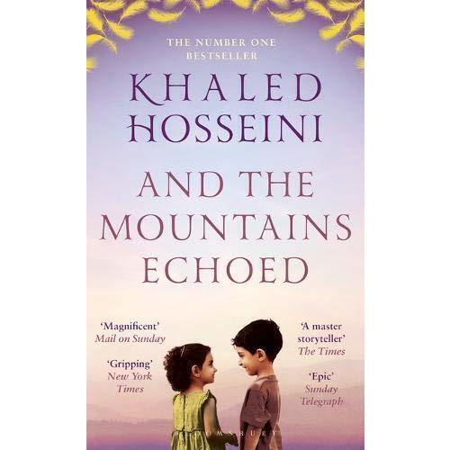 Khaled Hosseini. And the Mountains Echoed the kite runner