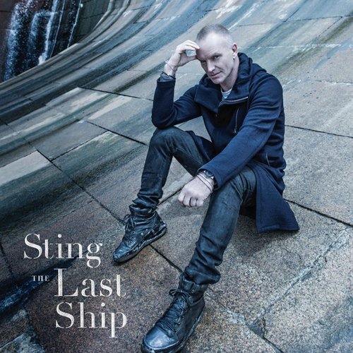 Виниловая пластинка Sting – The Last Ship LP виниловая пластинка sting the bridge super deluxe edition