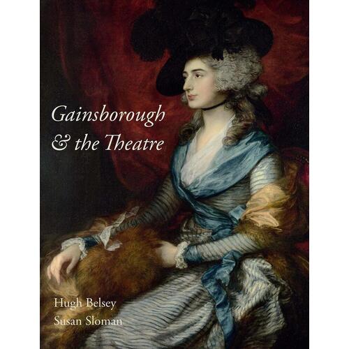 Hugh Belsey. Gainsborough and the Theatre thomas sarah the raven s nest