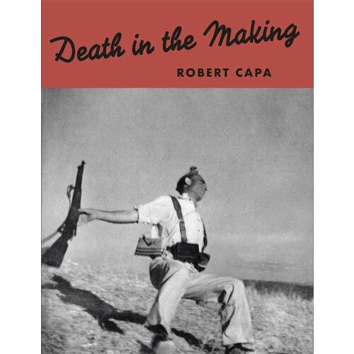 Cynthia Young. Robert Capa: Death in the Making