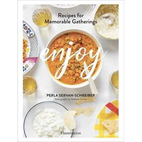Enjoy: Recipes for Memorable Gatherings