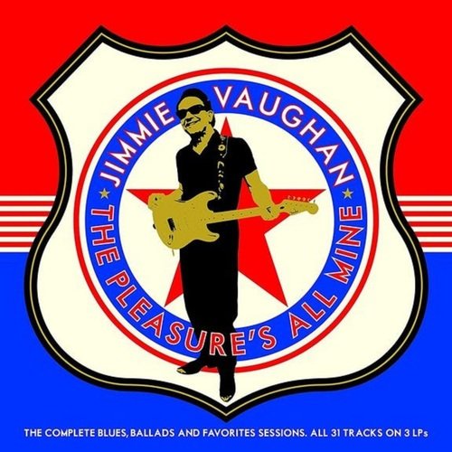 компакт диски shout factory jimmie vaughan plays more blues ballads Виниловая пластинка Jimmie Vaughan – The Pleasure's All Mine (The Complete Blues, Ballads And Favourites) 3LP