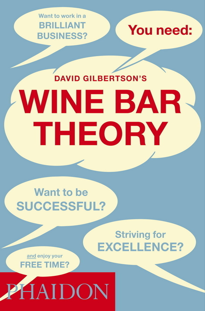 David Gilbertson's Wine Bar Theory