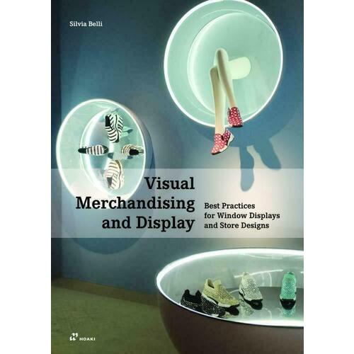 Silvia Belli. Visual Merchandising and Display fletcher m architectural styles a visual guide