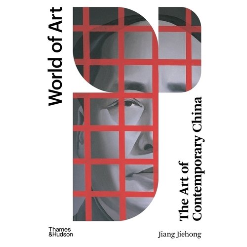 Jiang Jiehong. The Art of Contemporary China 100 contemporary artists
