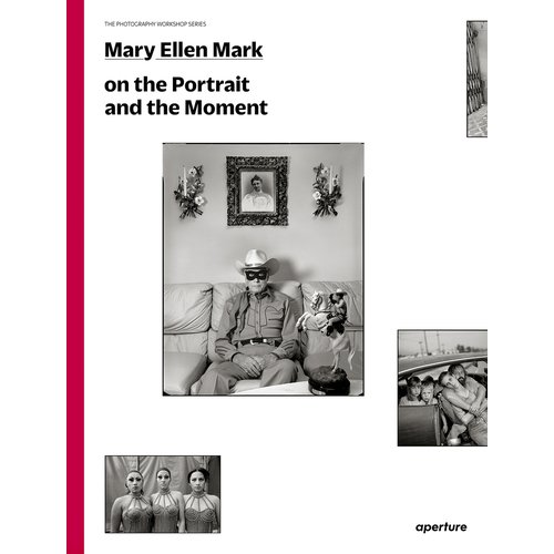 Mary Ellen Mark On the Portrait and the Moment 4490₽