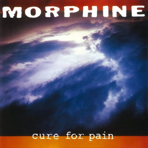 morphine cure for pain Виниловая пластинка Morphine - Cure For Pain LP
