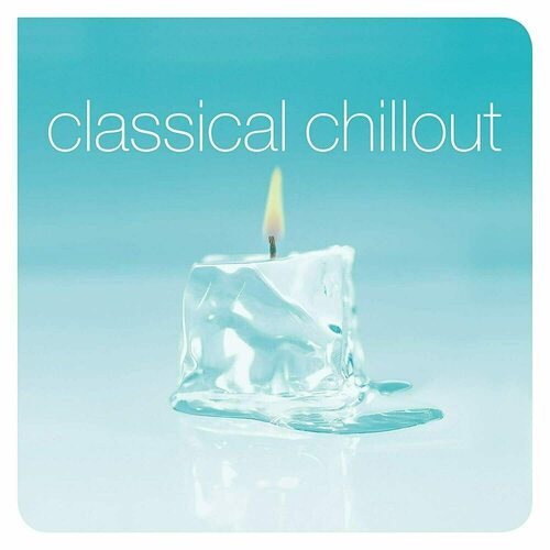 Виниловая пластинка Classical Chillout 2LP виниловая пластинка г ф гендель концерты для органа с оркестром 2lp