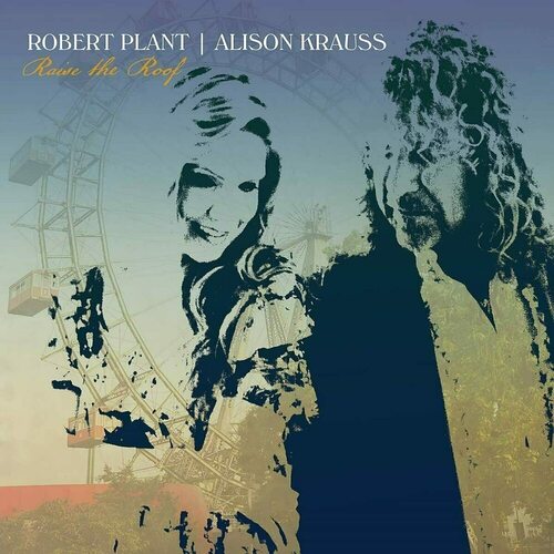 Виниловая пластинка Robert Plant Alison Krauss - Raise The Roof 2LP 3190₽