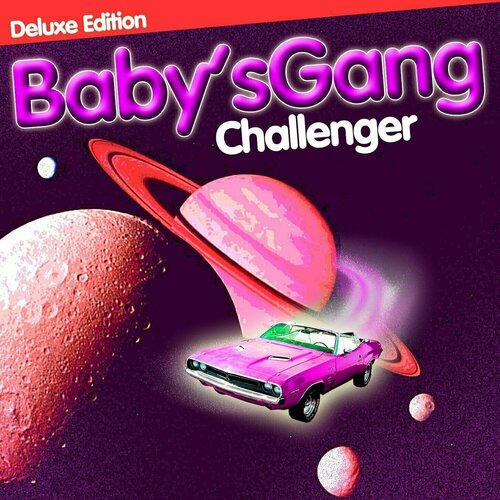 Виниловая пластинка Baby's Gang – Challenger (Deluxe Edition) LP итальянская фляга s quire 180 мл