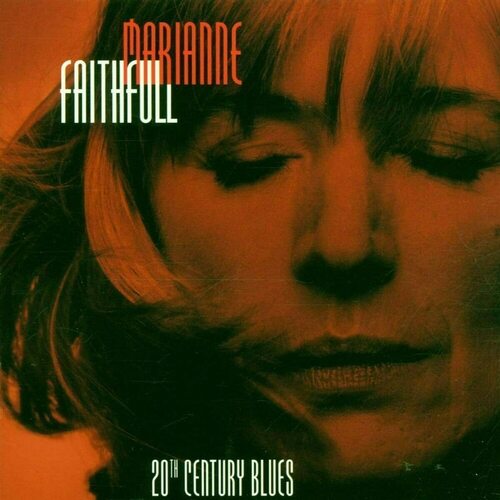 компакт диски music on cd marianne faithfull 20th century blues cd Виниловая пластинка Marianne Faithfull – 20th Century Blues 2LP