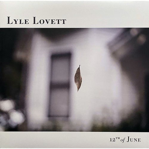 цена Виниловая пластинка Lyle Lovett – 12th Of June LP
