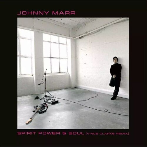 Виниловая пластинка Johnny Marr - Spirit Power & Soul (Vince Clarke Remix) (Pink) Single