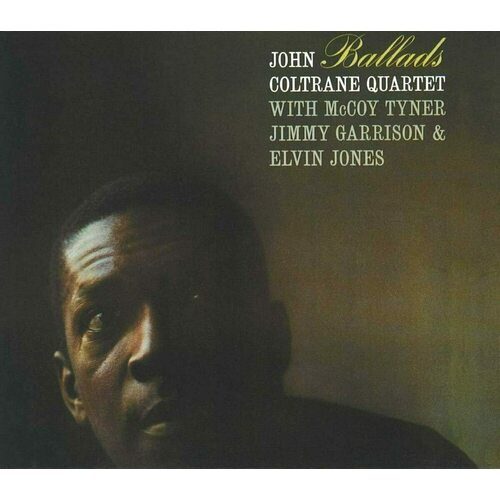 Виниловая пластинка John Coltrane Quartet - Ballads LP виниловая пластинка john coltrane ballads lp