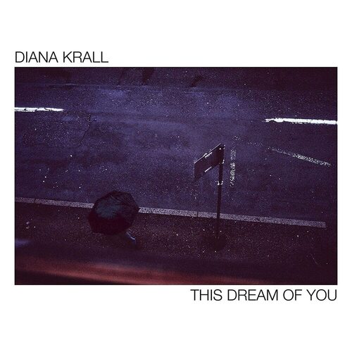 Виниловая пластинка Diana Krall – This Dream Of You 2LP krall diana виниловая пластинка krall diana this dream of you