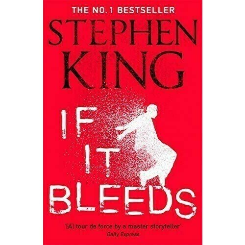 Stephen King. If It Bleeds king s the outsider