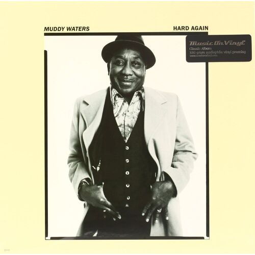 Виниловая пластинка Muddy Waters – Hard Again LP виниловая пластинка muddy waters muddy waters at newport 1960 remastered