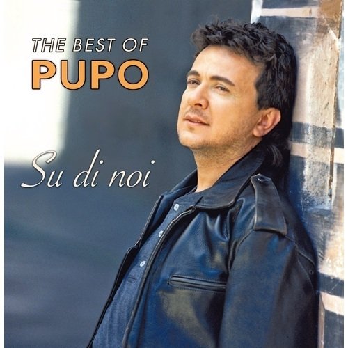 Виниловая пластинка Pupo – The Best Of Pupo - Su Di Noi LP виниловая пластинка pupo пупо lp