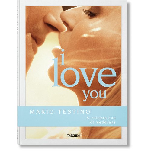 Mario Testino. Mario Testino. I Love You XL