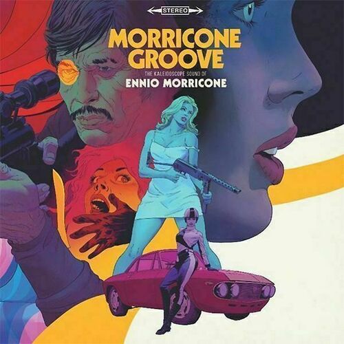 Виниловая пластинка Ennio Morricone – Morricone Groove: The Kaleidoscope Sound of Ennio Morricone 1964-1977 2LP цена и фото