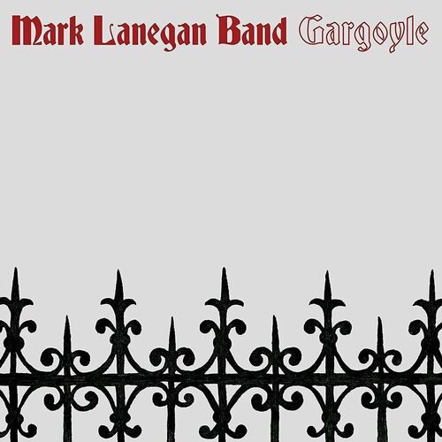 lanegan mark band виниловая пластинка lanegan mark band blues funeral Виниловая пластинка Mark Lanegan Band – Gargoyle LP