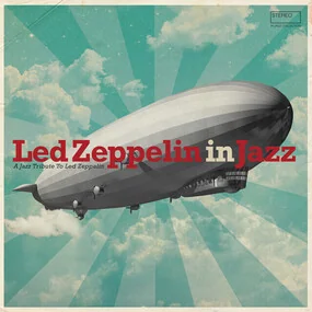 Various Artists - Led Zeppelin in Jazz (A Jazz Tribute To Led Zeppelin)​ 2LP