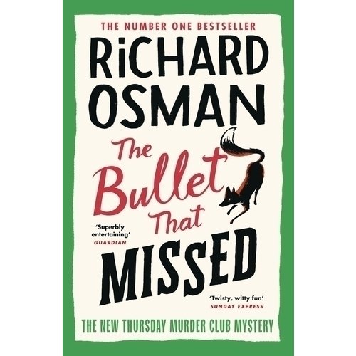 Ричард Осман. The Bullet That Missed торогуд роберт the marlow murder club