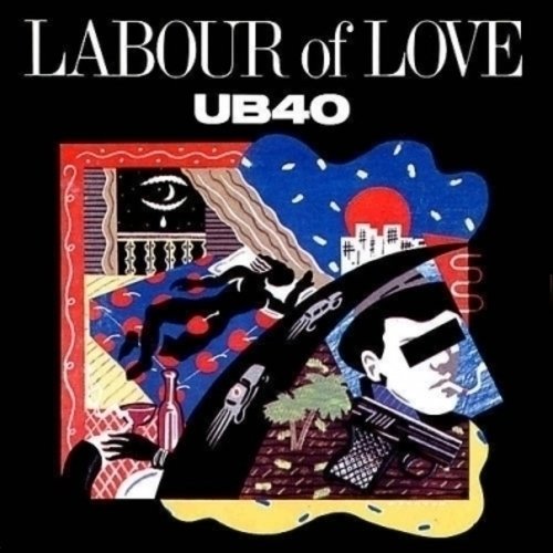 Виниловая пластинка UB40 – Labour Of Love 2LP виниловая пластинка ub40 – collected 2lp
