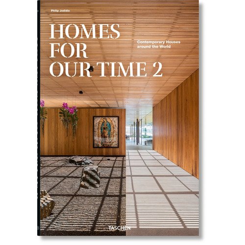 Philip Jodidio. Homes for Our Time. Contemporary Houses around the World. Vol. 2 XL jodidio philip 100 contemporary houses vol 1 vol 2
