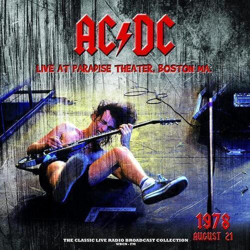 Виниловая пластинка AC/DC - Live At Paradise Theater, Boston MA. (1978 August 21) (Clear) LP виниловая пластинка ac dc live at paradise theater boston 1978 red white splatter lp