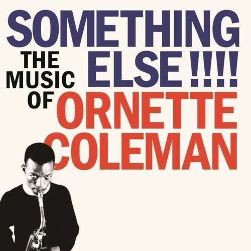 Виниловая пластинка Ornette Coleman – Something Else!!!! The Music Of Ornette Coleman LP