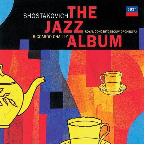 Виниловая пластинка Shostakovich, Riccardo Chailly, Royal Concertgebouw Orchestra – The Jazz Album LP shostakovich symphony no 12 concerto for piano trumpet