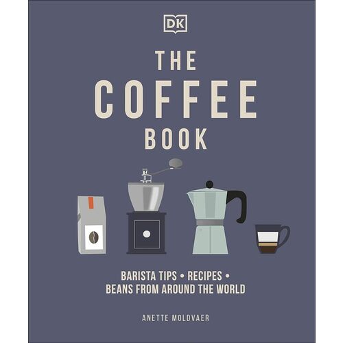 Anette Moldvaer. The Coffee Book moldvaer anette the coffee book