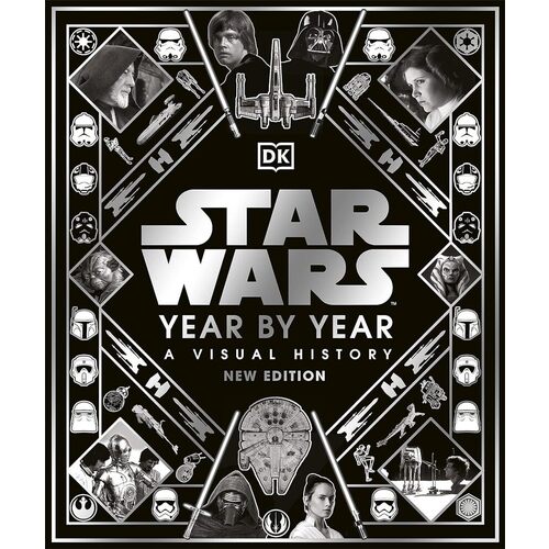 Kristin Baver. Star Wars Year by Year science year by year