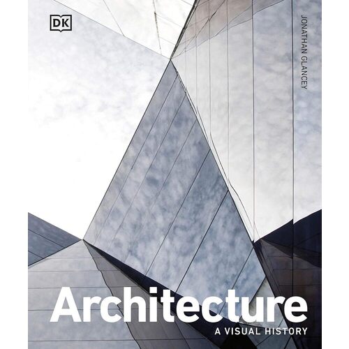 цена Jonathan Glancey. Architecture. A Visual History