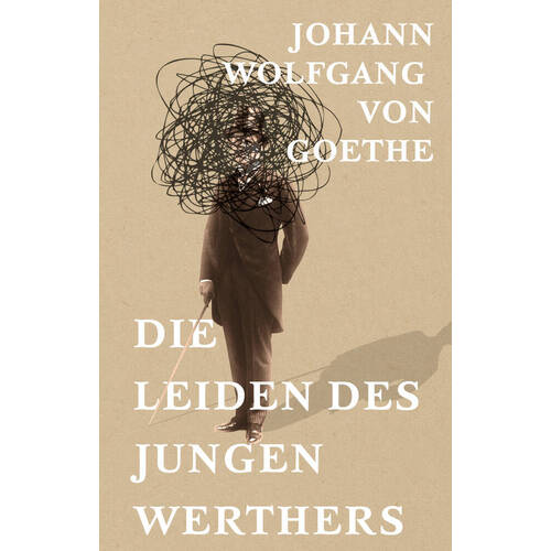 Johann Wolfgang von Goethe. Die Leiden des jungen Werthers the sorrows of young werthers johann wolfgang goethe