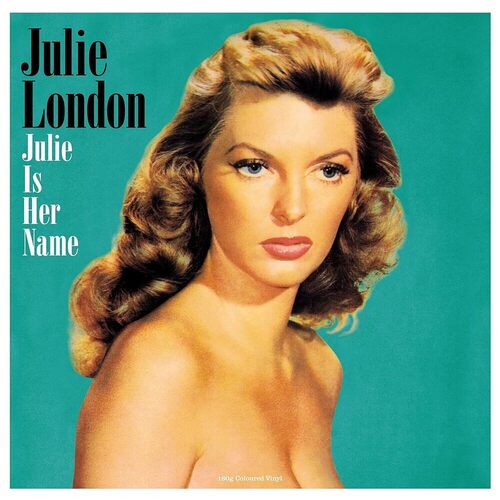 london julie виниловая пластинка london julie london by night Виниловая пластинка Julie London – Julie Is Her Name (Green) LP
