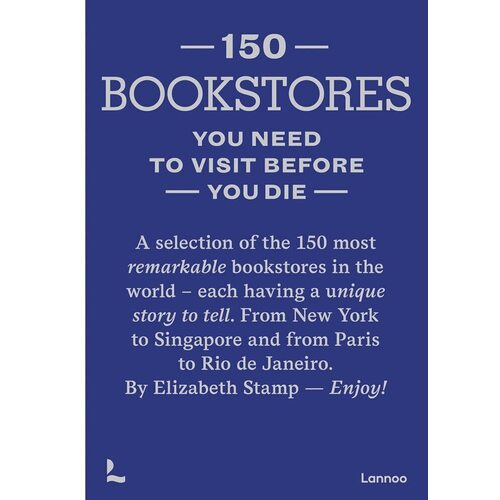 Elizabeth Stamp. 150 bookstores you need to visit before you die кальт м architectural digest the most beautiful rooms in the world
