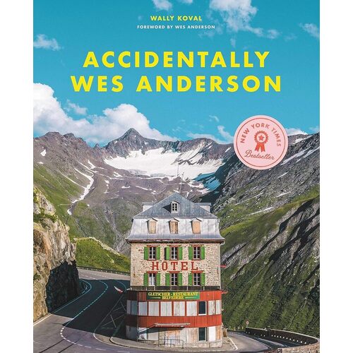 Wes Anderson. Accidentally Wes Anderson