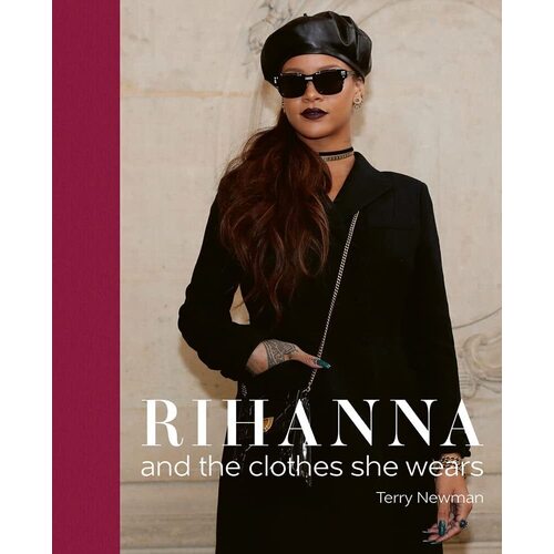 Terry Newman Rihanna and the Clothes She Wears 3520₽