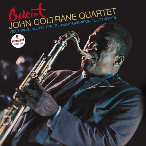 Виниловая пластинка John Coltrane Quartet – Crescent LP виниловая пластинка john coltrane quartet crescent япония lp